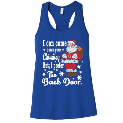 Naughty Santa Meaningful Gift: I Can Come Down Your Chimney Gift Women's Racerback Tank