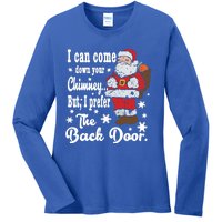 Naughty Santa Meaningful Gift: I Can Come Down Your Chimney Gift Ladies Long Sleeve Shirt