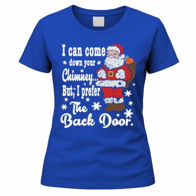 Naughty Santa Meaningful Gift: I Can Come Down Your Chimney Gift Women's T-Shirt