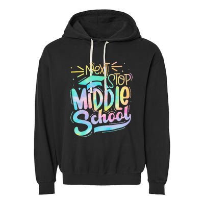 Next Stop Middle School Graduation Last Day Of School Kids Garment-Dyed Fleece Hoodie