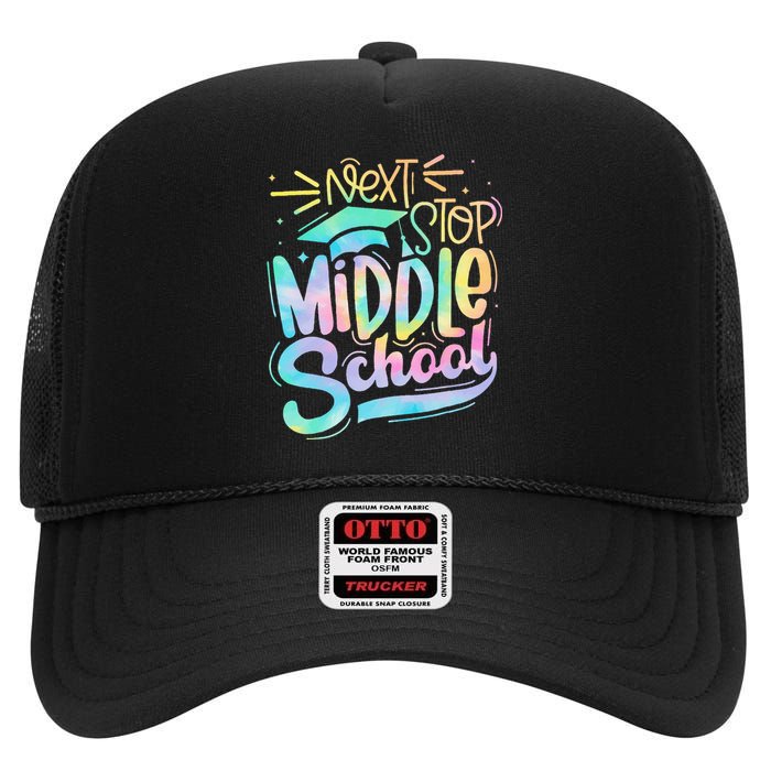 Next Stop Middle School Graduation Last Day Of School Kids High Crown Mesh Back Trucker Hat