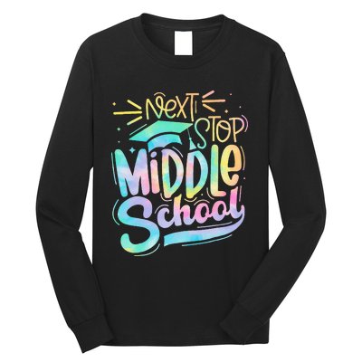 Next Stop Middle School Graduation Last Day Of School Kids Long Sleeve Shirt