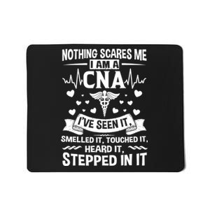 Nothing Scares Me Cna Nurse Job Lover Cna Nurse Gift Mousepad