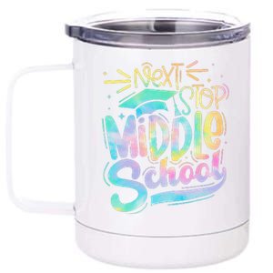 Next Stop Middle School Graduation Last Day Of School 12 oz Stainless Steel Tumbler Cup