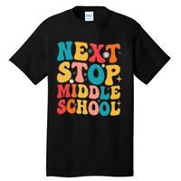 Next Stop Middle School Funny Graduate 5th Grade Graduation Tall T-Shirt