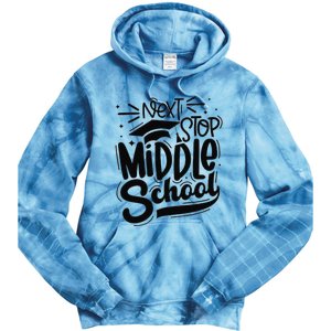 Next Stop Middle School Graduation Gift Tie Dye Hoodie