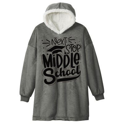 Next Stop Middle School Graduation Gift Hooded Wearable Blanket