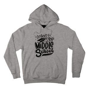 Next Stop Middle School Graduation Gift Tall Hoodie