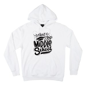 Next Stop Middle School Graduation Gift Hoodie