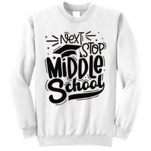 Next Stop Middle School Graduation Gift Sweatshirt