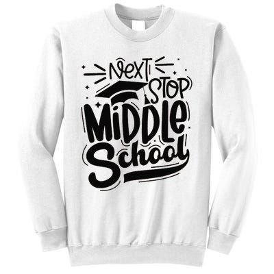 Next Stop Middle School Graduation Gift Sweatshirt