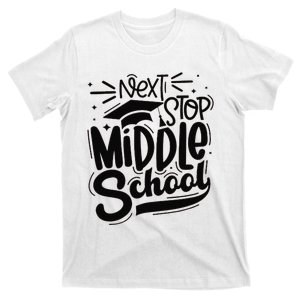 Next Stop Middle School Graduation Gift T-Shirt