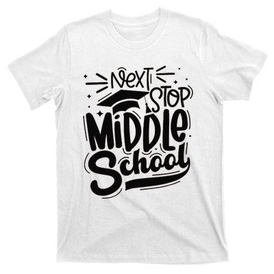 Next Stop Middle School Graduation Gift T-Shirt