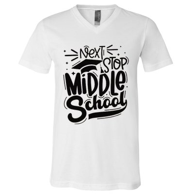 Next Stop Middle School Graduation Gift V-Neck T-Shirt