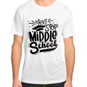 Next Stop Middle School Graduation Gift Adult ChromaSoft Performance T-Shirt