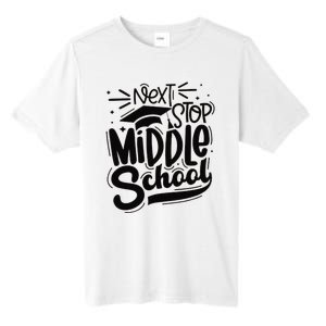 Next Stop Middle School Graduation Gift Tall Fusion ChromaSoft Performance T-Shirt