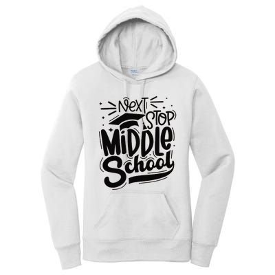 Next Stop Middle School Graduation Gift Women's Pullover Hoodie