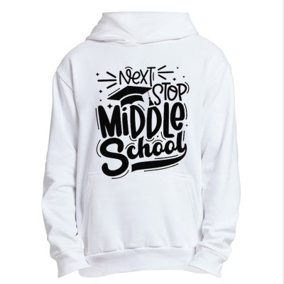 Next Stop Middle School Graduation Gift Urban Pullover Hoodie