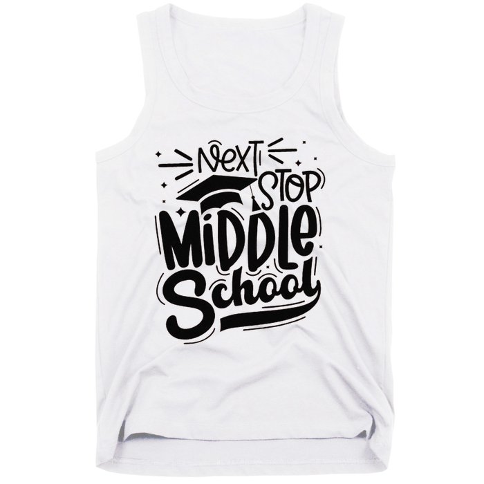 Next Stop Middle School Graduation Gift Tank Top