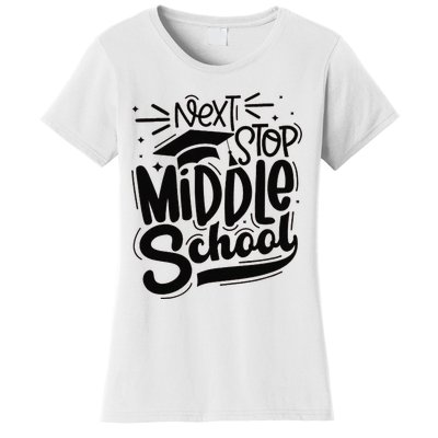 Next Stop Middle School Graduation Gift Women's T-Shirt