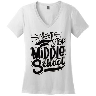 Next Stop Middle School Graduation Gift Women's V-Neck T-Shirt