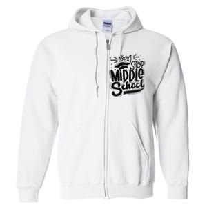 Next Stop Middle School Graduation Gift Full Zip Hoodie