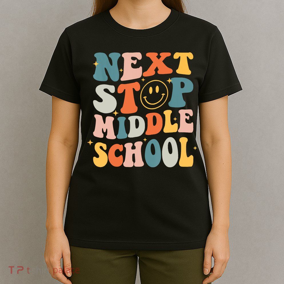 Next Stop Middle School Graduation Last Day Of School T-Shirt