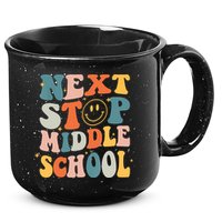 Next Stop Middle School Graduation Last Day Of School 15oz Campfire Ceramic Mug