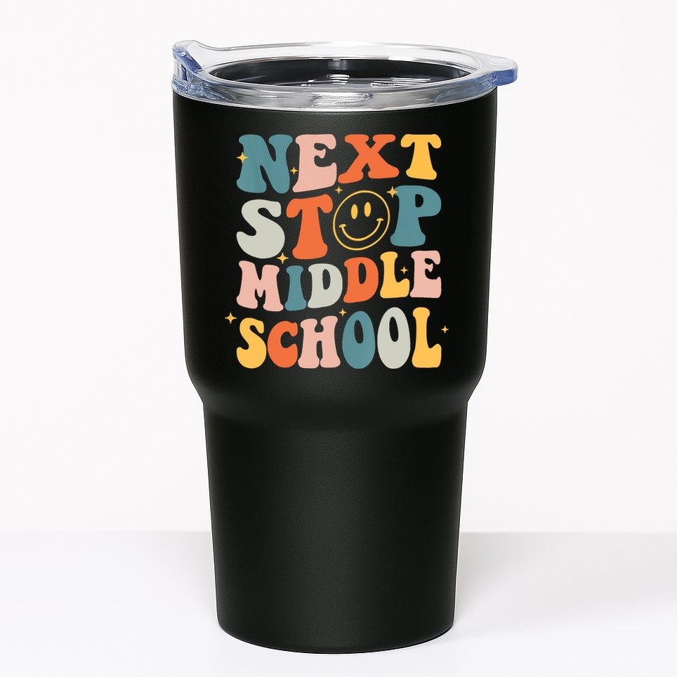 Next Stop Middle School Graduation Last Day Of School Tumbler