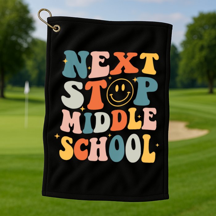 Next Stop Middle School Graduation Last Day Of School Golf Towel