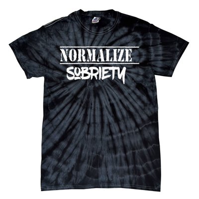 Normalize Sobriety Tie-Dye T-Shirt