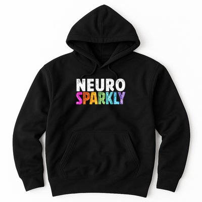 Neuro Sparkly Neurodivergent Neurodivergence ADHD ASD  Hoodie