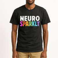 Neuro Sparkly Neurodivergent Neurodivergence ADHD ASD  Tall T-Shirt