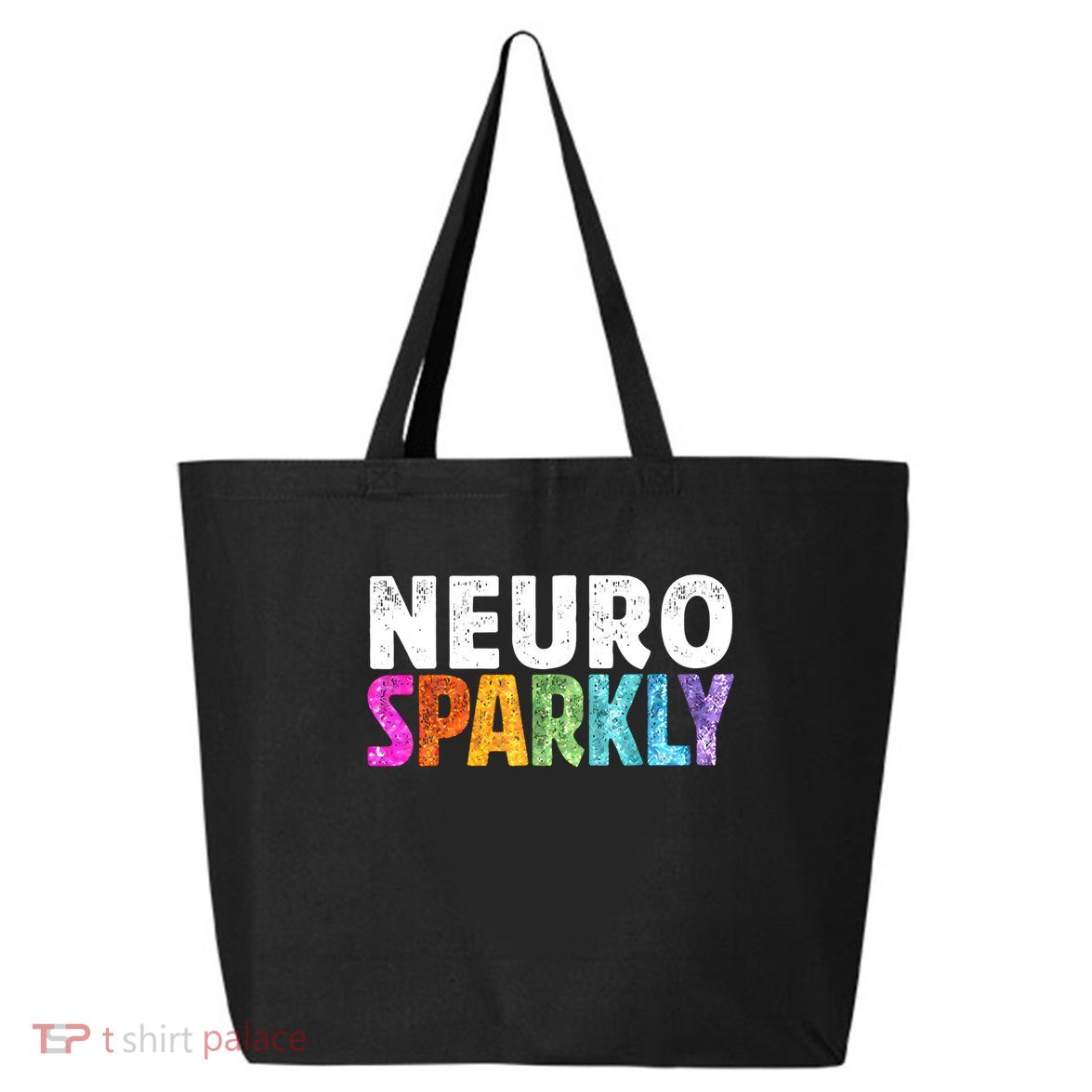 Neuro Sparkly Neurodivergent Neurodivergence ADHD ASD  25L Jumbo Tote