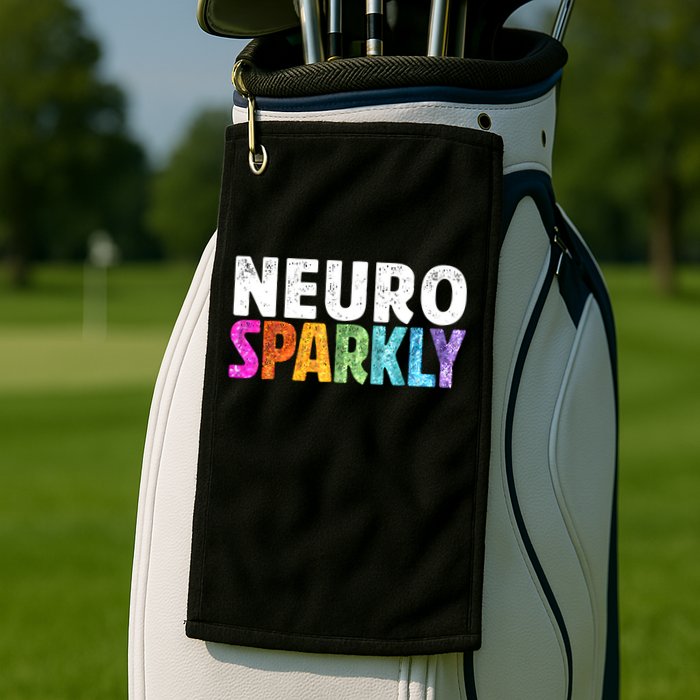 Neuro Sparkly Neurodivergent Neurodivergence ADHD ASD  Golf Towel