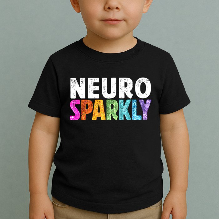 Neuro Sparkly Neurodivergent Neurodivergence ADHD ASD  Toddler T-Shirt