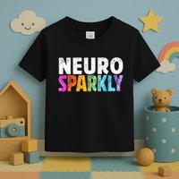 Neuro Sparkly Neurodivergent Neurodivergence ADHD ASD  Toddler T-Shirt