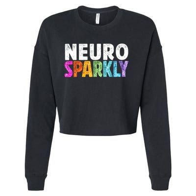 Neuro Sparkly Neurodivergent Neurodivergence ADHD ASD  Cropped Pullover Crew