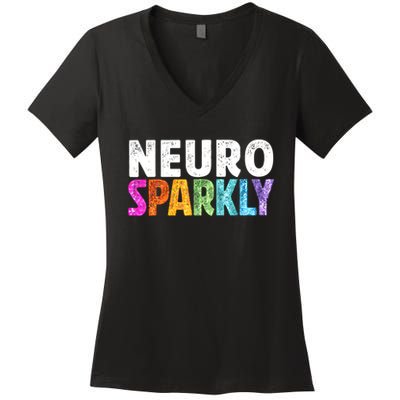 Neuro Sparkly Neurodivergent Neurodivergence ADHD ASD  Women's V-Neck T-Shirt