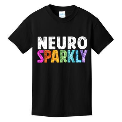 Neuro Sparkly Neurodivergent Neurodivergence ADHD ASD  Kids T-Shirt