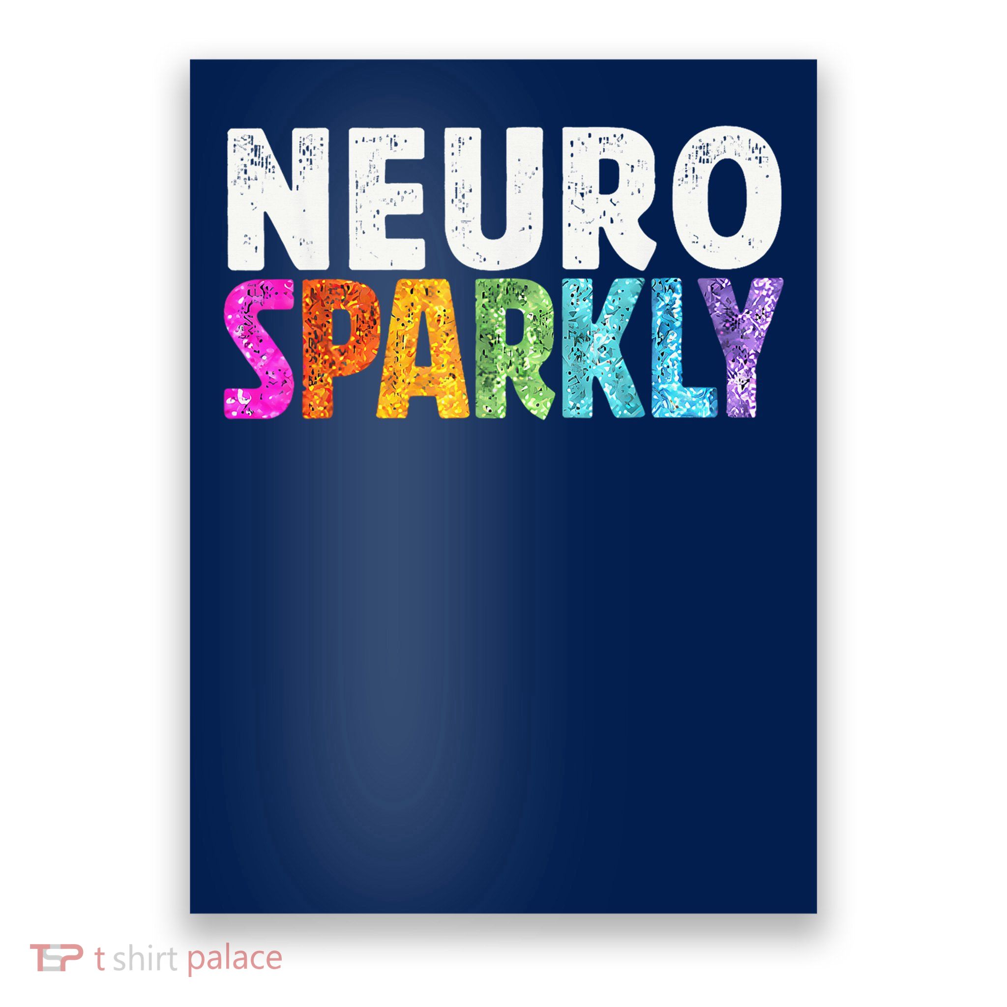 Neuro Sparkly Neurodivergent Neurodivergence ADHD ASD Poster