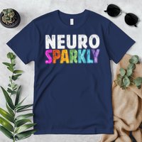 Neuro Sparkly Neurodivergent Neurodivergence ADHD ASD Premium T-Shirt