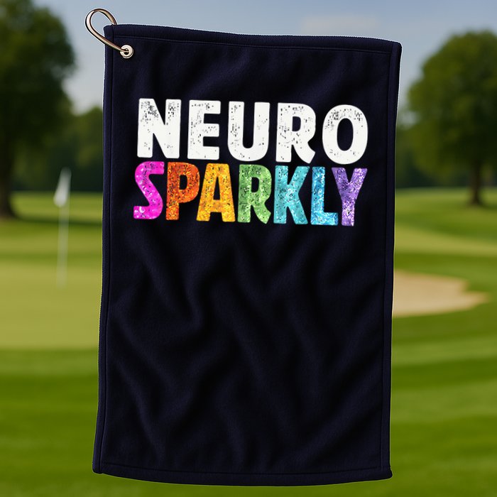 Neuro Sparkly Neurodivergent Neurodivergence ADHD ASD Golf Towel