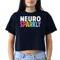 Neuro Sparkly Neurodivergent Neurodivergence ADHD ASD Women's Crop Top Tee