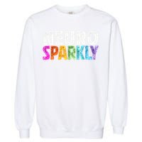 Neuro Sparkly Neurodivergent Neurodivergence ADHD ASD Garment-Dyed Sweatshirt