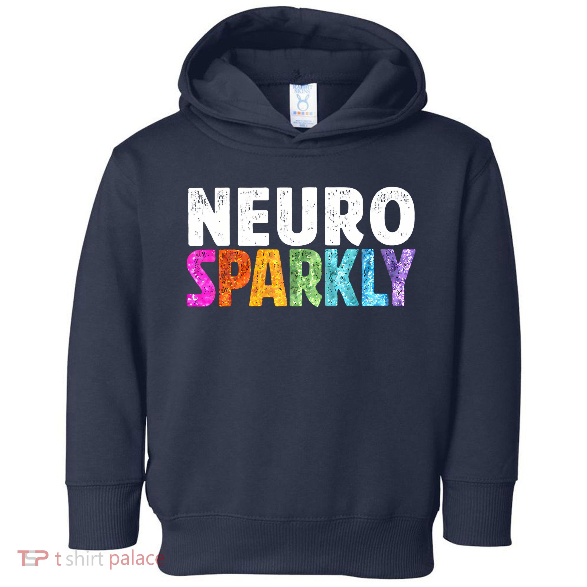 Neuro Sparkly Neurodivergent Neurodivergence ADHD ASD Toddler Hoodie