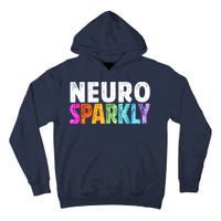 Neuro Sparkly Neurodivergent Neurodivergence ADHD ASD Tall Hoodie