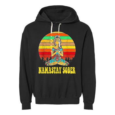 Namastay Sober Na Aa 12 Step Recovery Narcotics Anonymous Garment-Dyed Fleece Hoodie