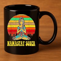 Namastay Sober Na Aa 12 Step Recovery Narcotics Anonymous 11oz C Handle Ceramic Mug