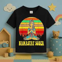 Namastay Sober Na Aa 12 Step Recovery Narcotics Anonymous Toddler T-Shirt